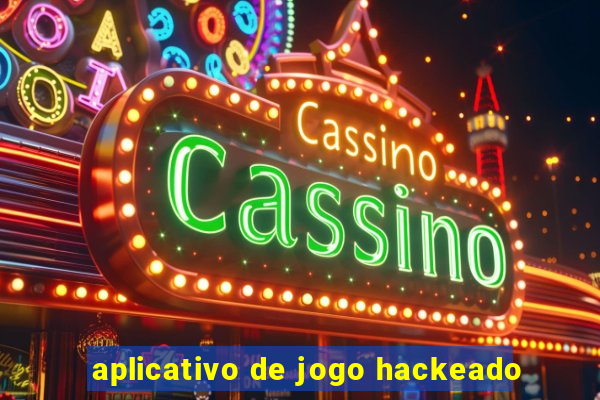 aplicativo de jogo hackeado