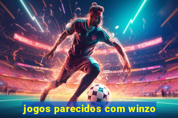 jogos parecidos com winzo