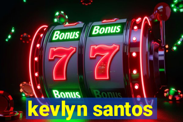 kevlyn santos
