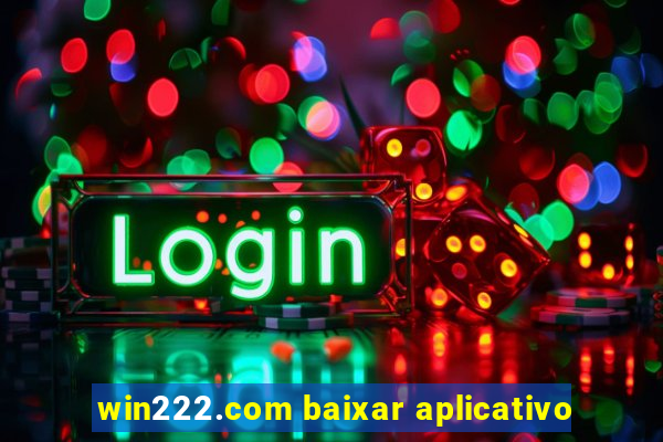 win222.com baixar aplicativo
