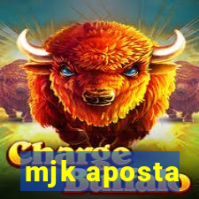 mjk aposta