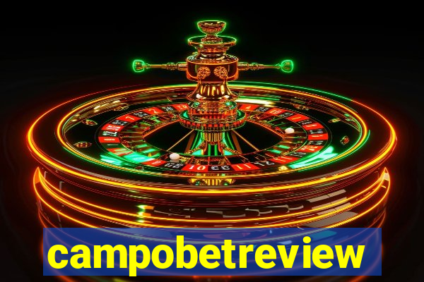 campobetreview