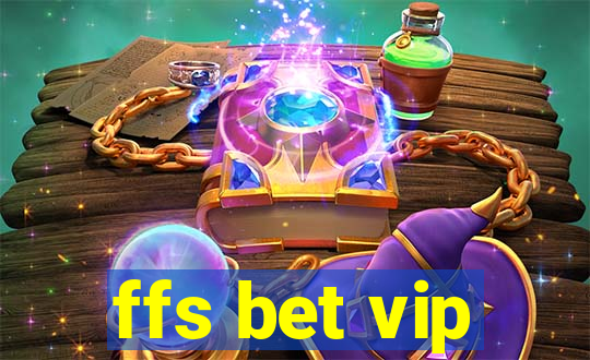 ffs bet vip