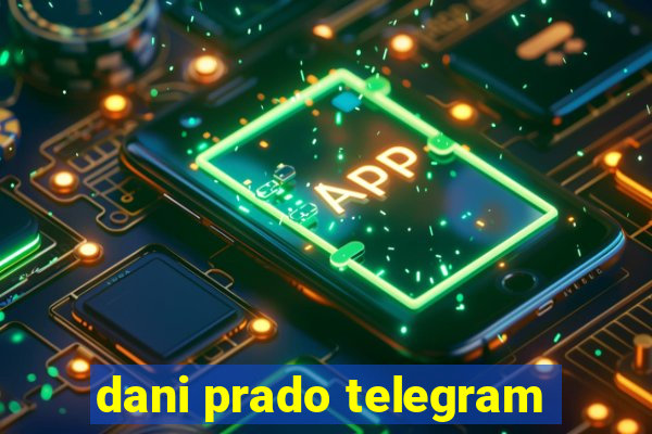 dani prado telegram