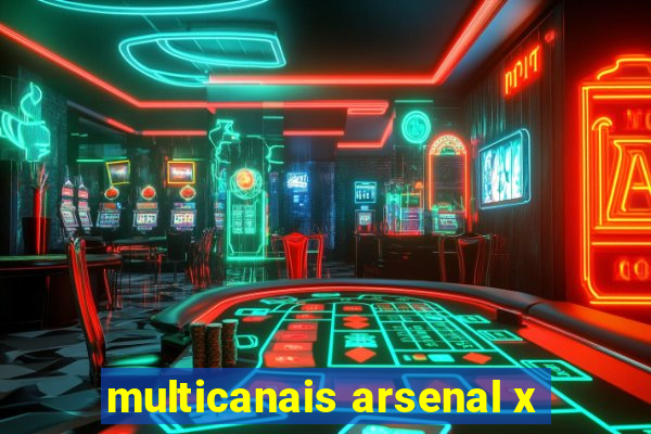 multicanais arsenal x