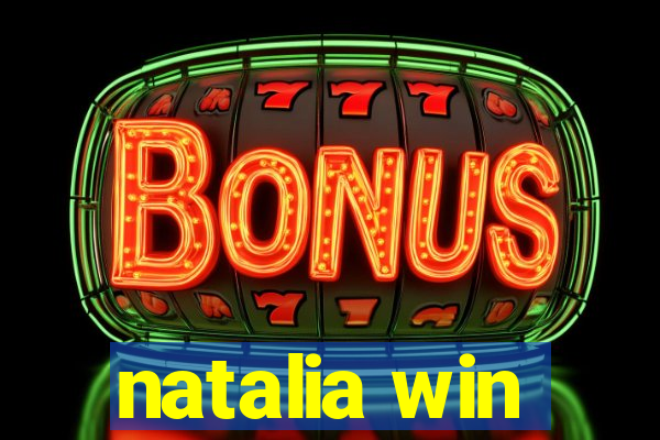 natalia win