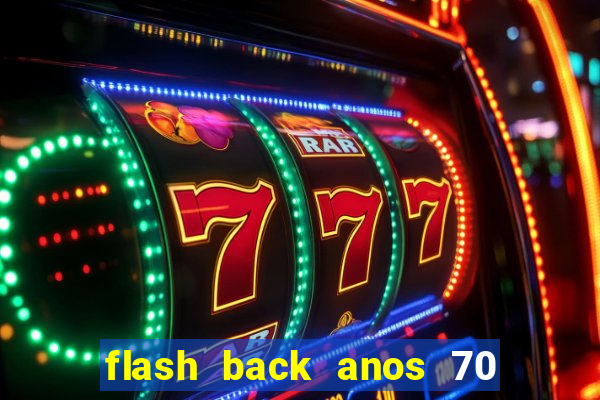 flash back anos 70 80 90 internacional download