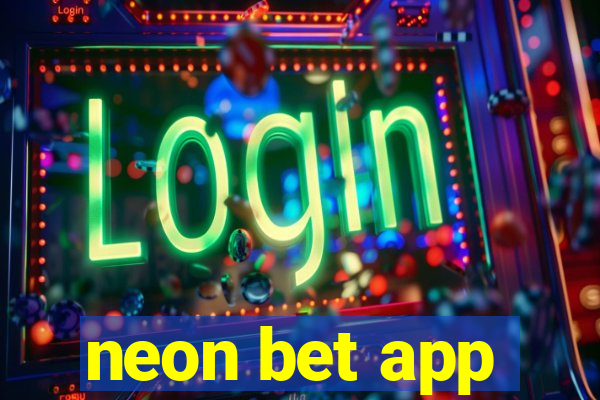 neon bet app