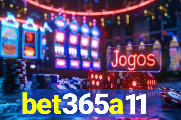 bet365a11
