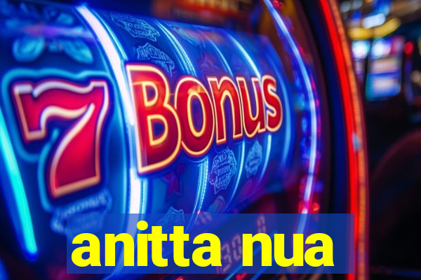 anitta nua