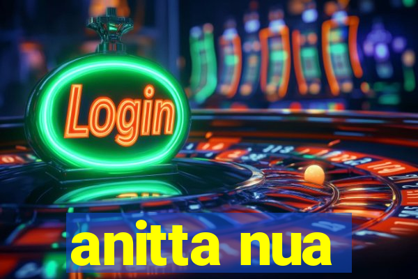 anitta nua