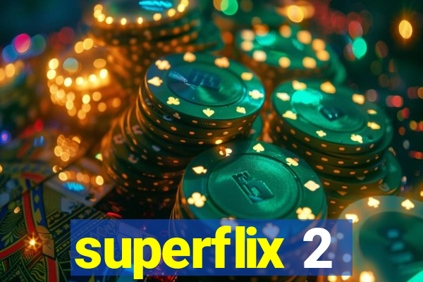 superflix 2