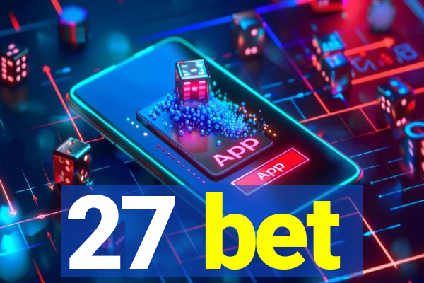 27 bet