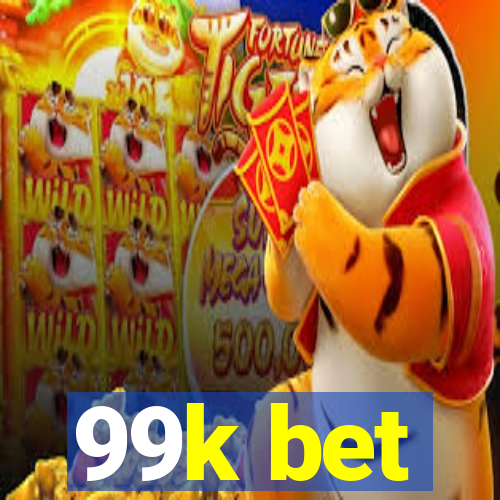 99k bet