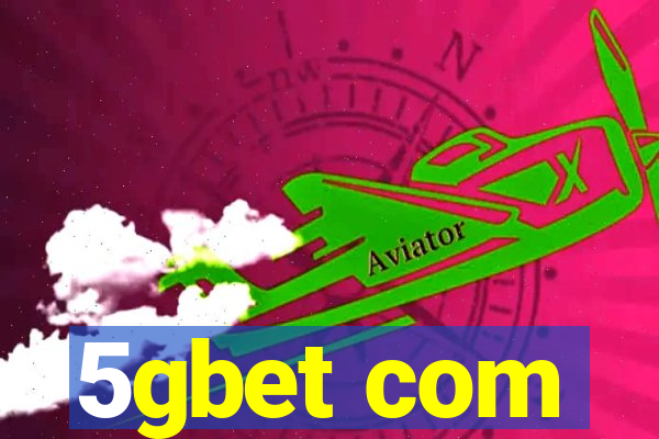 5gbet com