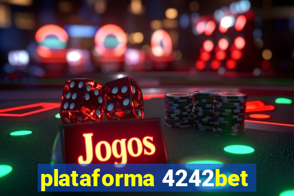 plataforma 4242bet