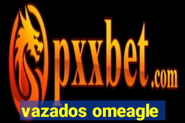 vazados omeagle