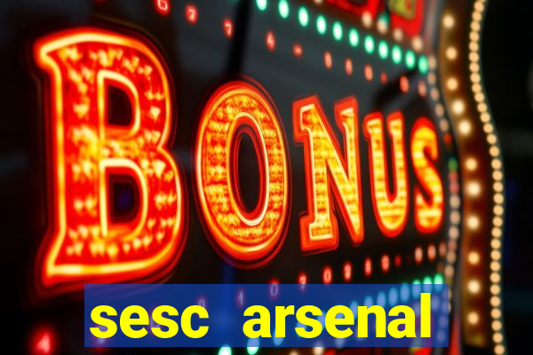 sesc arsenal estacionamento gratuito