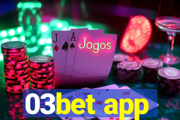 03bet app