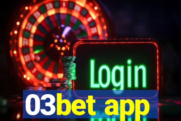 03bet app