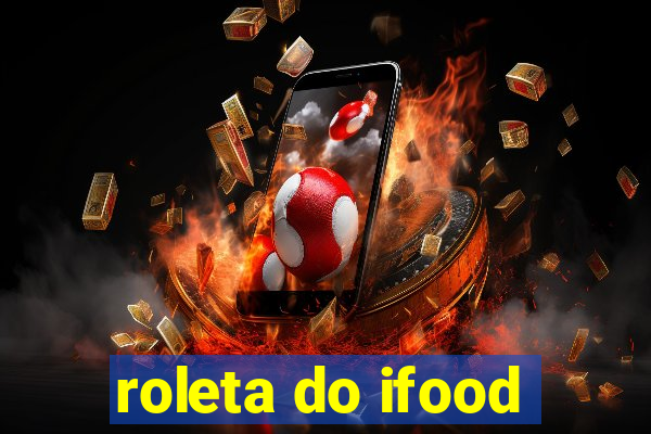 roleta do ifood