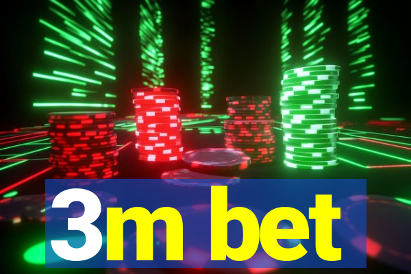 3m bet