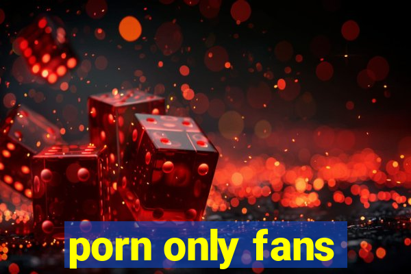 porn only fans