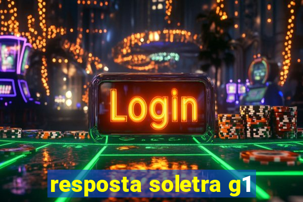 resposta soletra g1