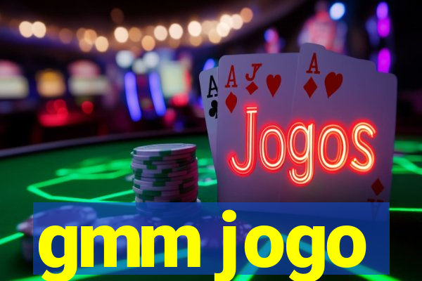 gmm jogo