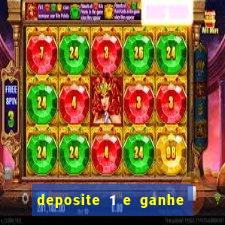 deposite 1 e ganhe 10 vai de bet