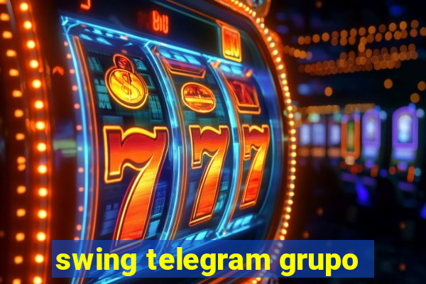 swing telegram grupo
