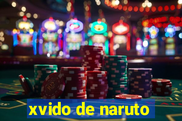 xvido de naruto