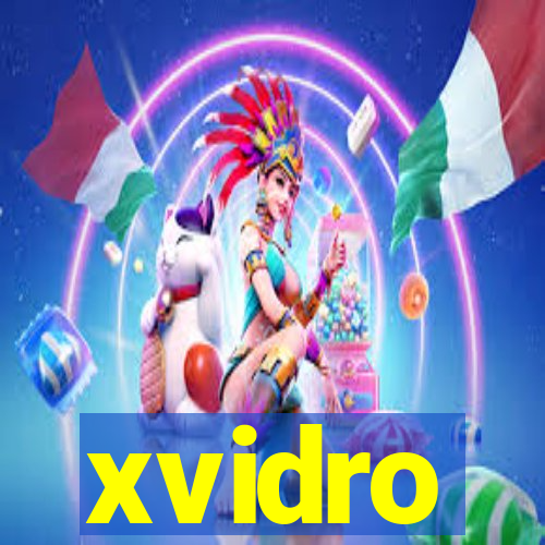 xvidro