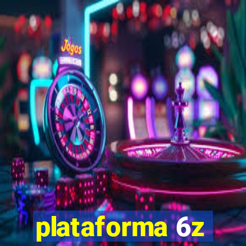 plataforma 6z