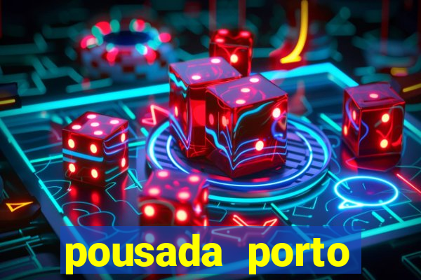 pousada porto palace by wf