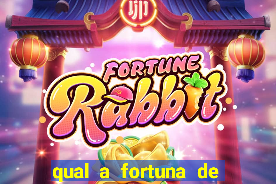 qual a fortuna de helen ganzarolli