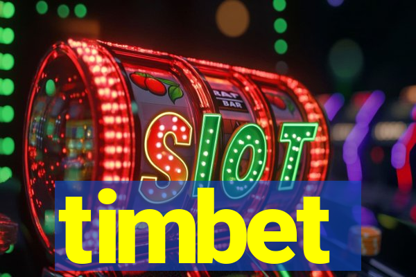 timbet