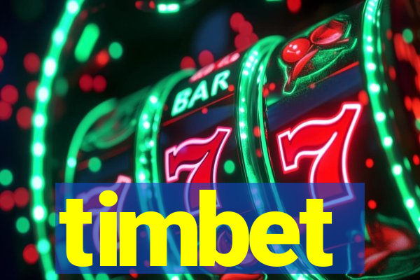 timbet