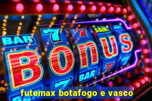 futemax botafogo e vasco