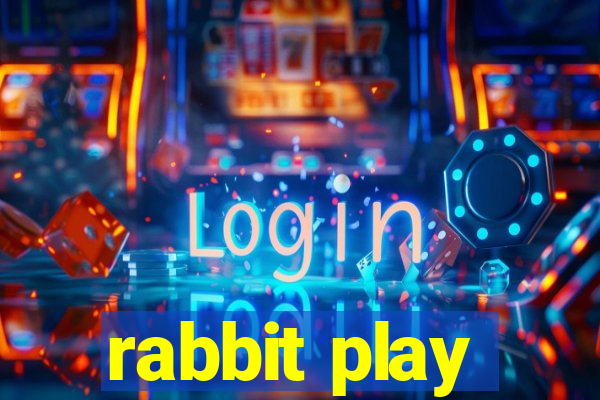 rabbit play