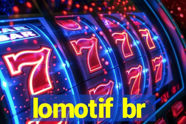lomotif br