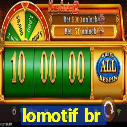 lomotif br