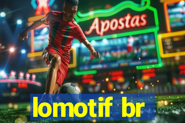 lomotif br