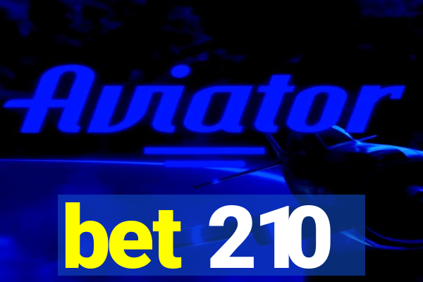 bet 210