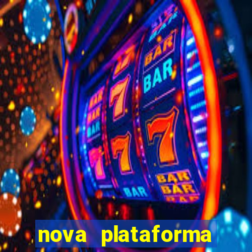 nova plataforma pagando muito