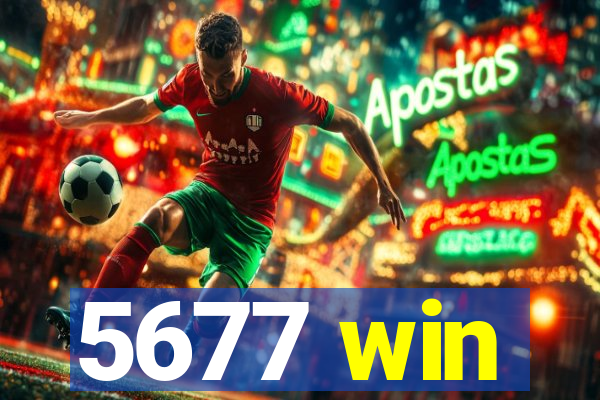 5677 win
