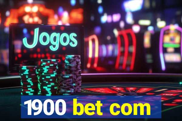 1900 bet com