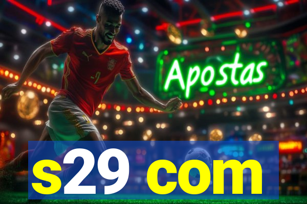 s29 com