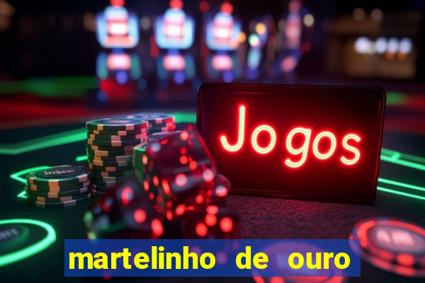 martelinho de ouro benfica recife