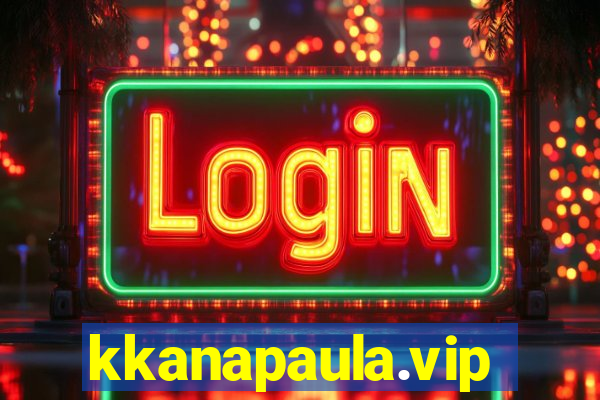 kkanapaula.vip